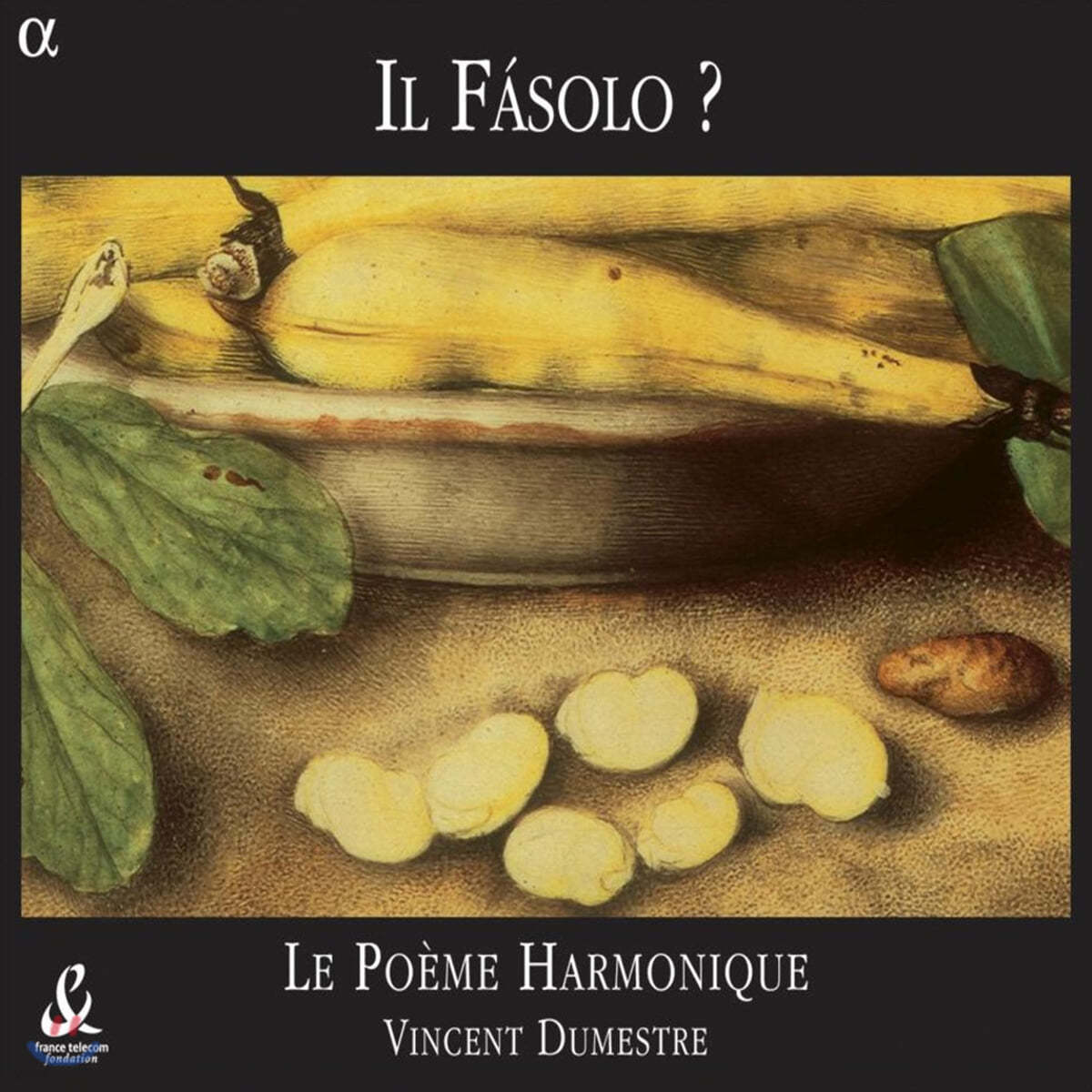 Le Poeme Harmonique 바로크 시대 익명의 작곡가 `콩`의 노래 [17세기 이탈리아 음악]
