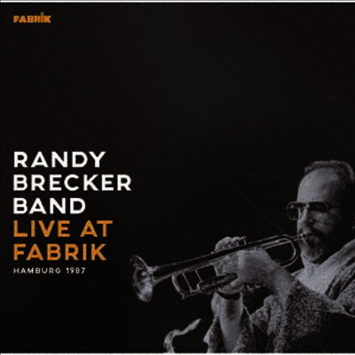 Randy Brecker Band - Live at Fabrik 1987 (일본반)(CD)