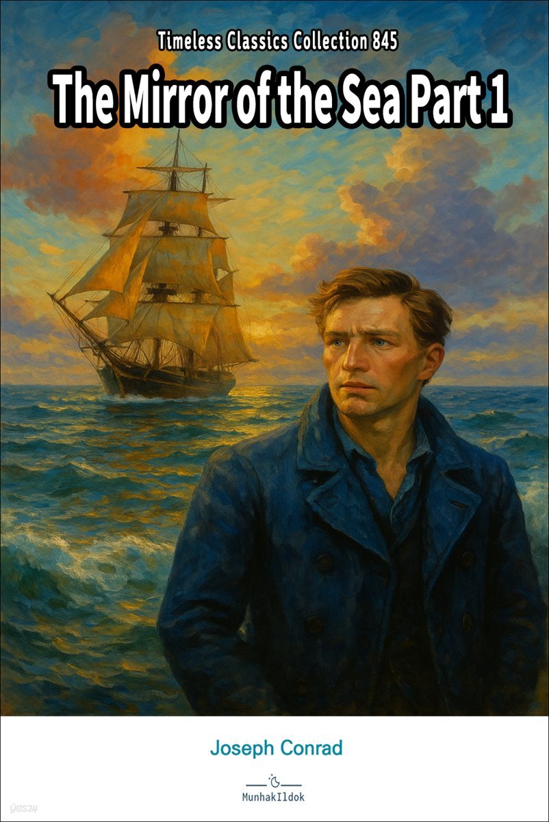 The Mirror of the Sea Part 1