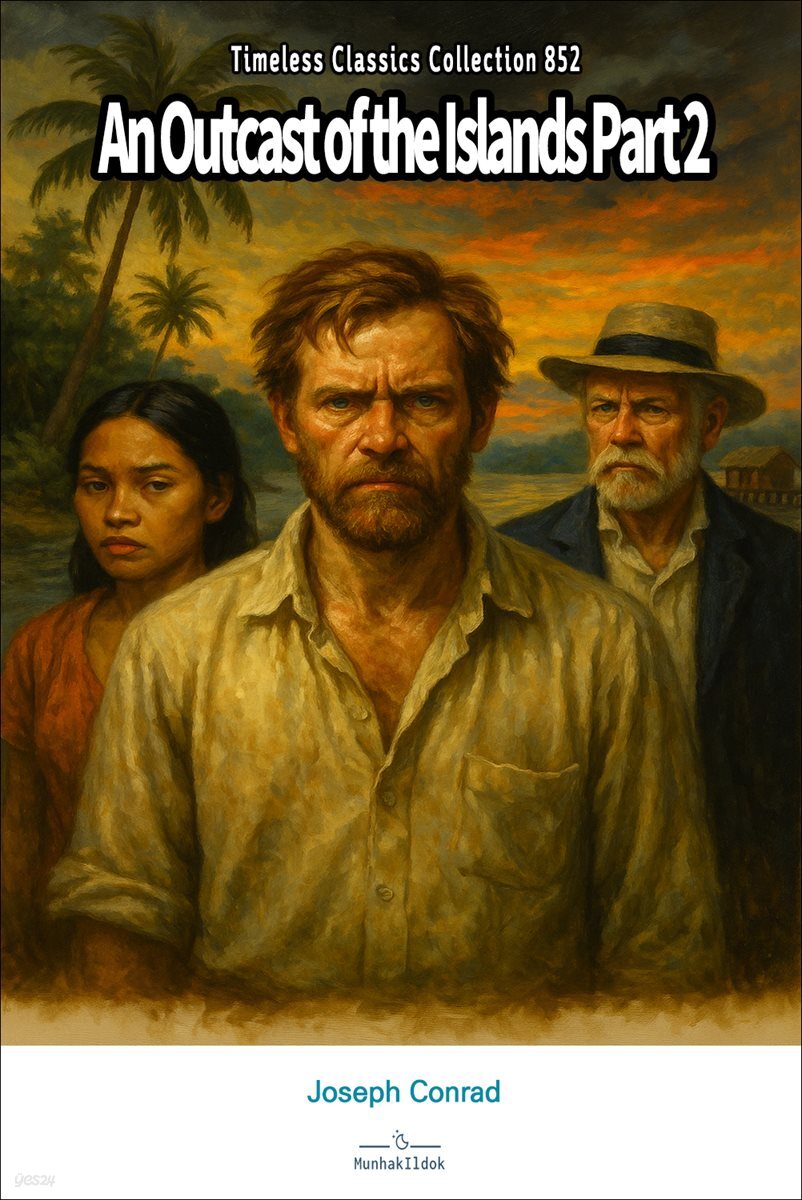 An Outcast of the Islands Part 2