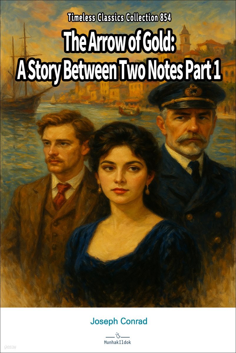 The Arrow of Gold: A Story Between Two Notes Part 1