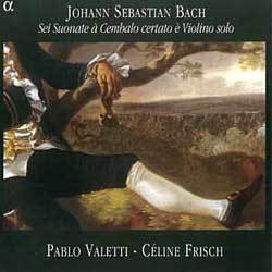 Pablo Valetti / Celine Frisch 바흐: 바이올린 소나타 전곡집 (Bach: Sonatas for Violin & Harpsichord Nos. 1-6, BWV1014-1019)