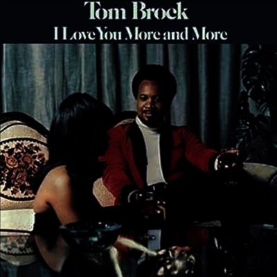 Tom Brock — I Love You More & More 앨범 커버