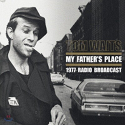Tom Waits — My Father's Place 탐 웨이츠 라이브 녹음 앨범 커버