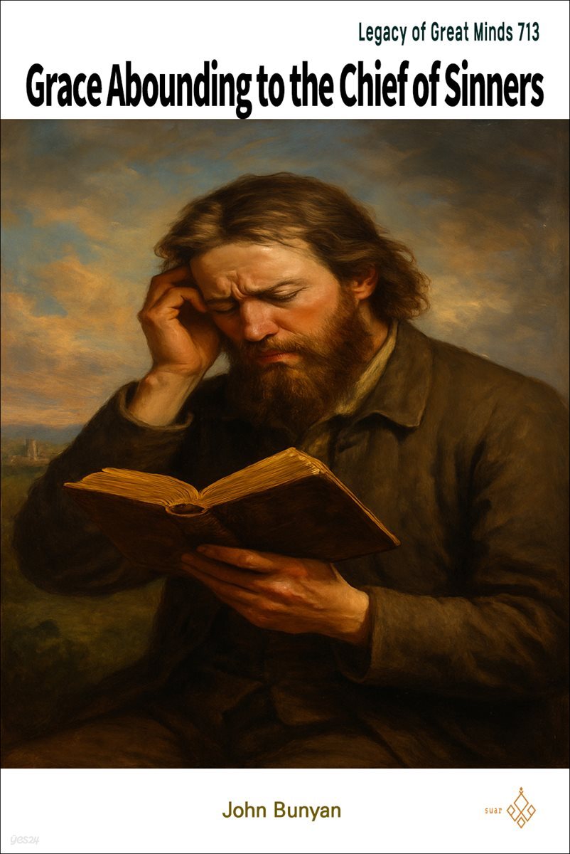 Grace Abounding to the Chief of Sinners