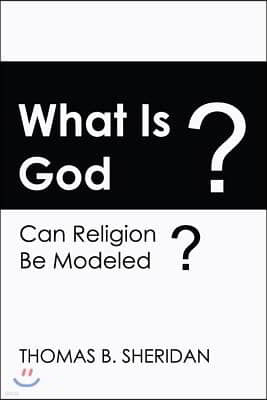 What Is God? Can Religion Be Modeled?