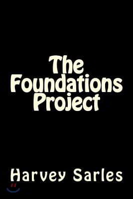 The Foundations Project