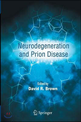 Neurodegeneration and Prion Disease