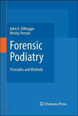 Forensic Podiatry: Principles and Methods