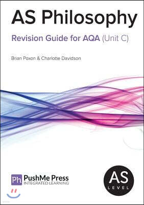 As Philosophy Revision Guide for Aqa (Unit C)