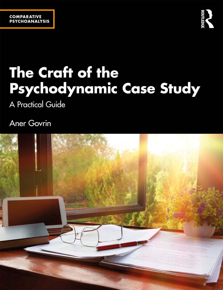 Craft of the Psychodynamic Case Study