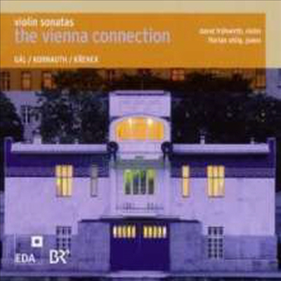 , ڸ콺, ũ: ̿ø ҳŸ (Gal, Kornauth & Krenek: Violin Sonatas)(CD) - David Fruhwirth