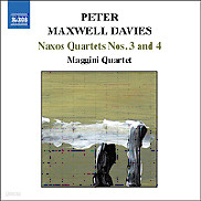 Maggini Quartet 피터 맥스웰 데이비스: 낙소스 사중주 3번, 4번 (Peter Maxwell Davies: Naxos Quartet No.3 and 4)