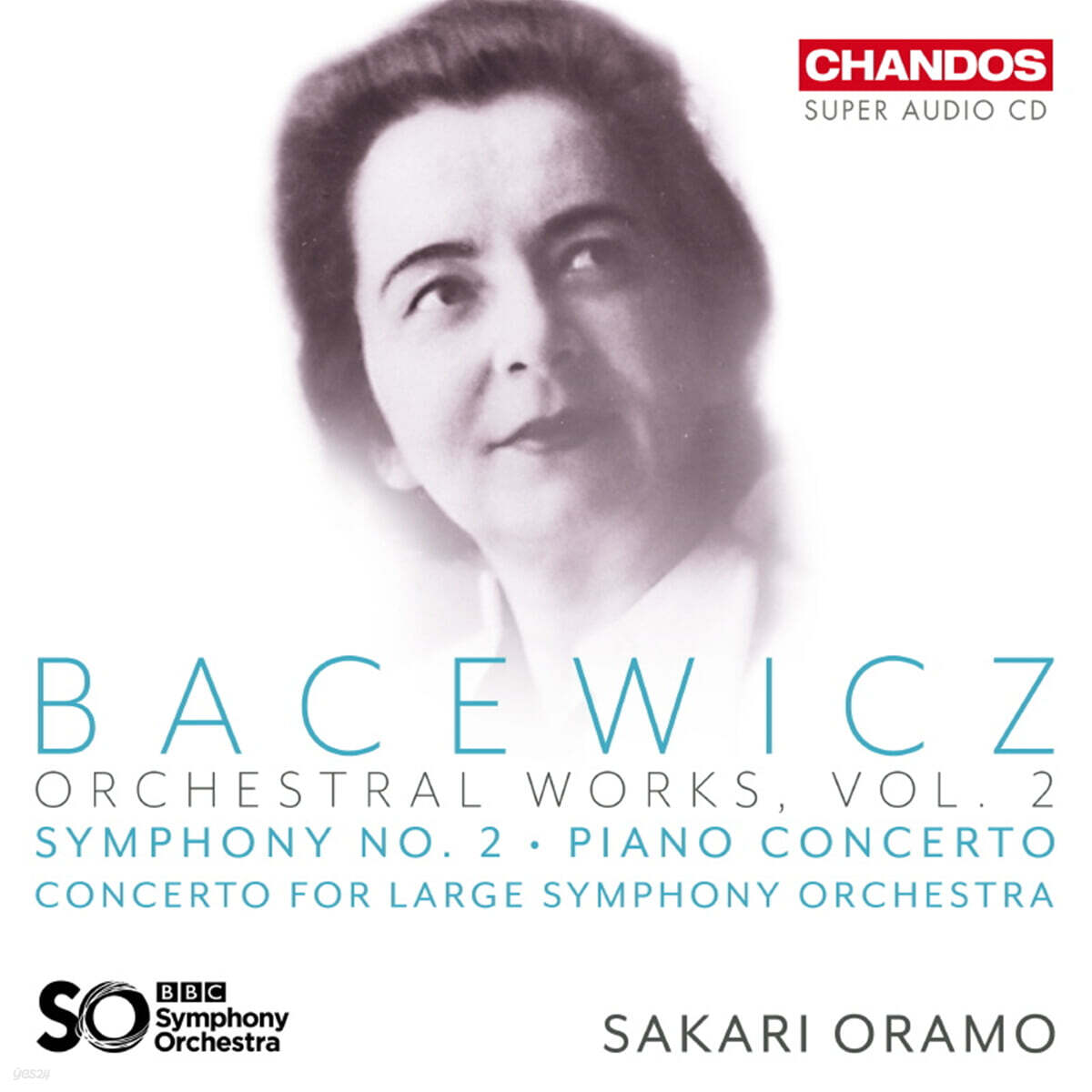 Sakari Oramo 바체비치: 관현악 작품 2집 (Bacewicz: Orchestral Works, Vol. 2) [SACD Hybrid]