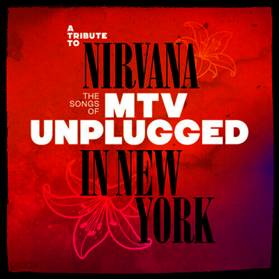 Tribute To Nirvana - A Tribute To Nirvana - The Songs Of MTV Unplugged in New York (CD)
