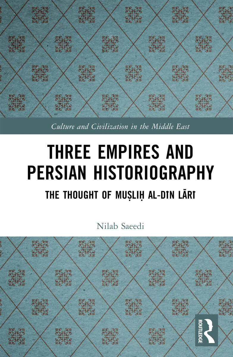 Three Empires and Persian Historiography