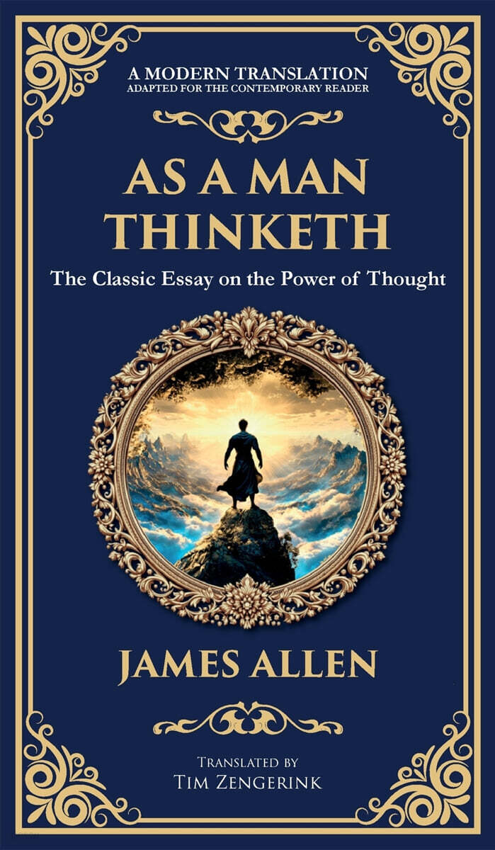 As a Man Thinketh - The Original 1902 Classic