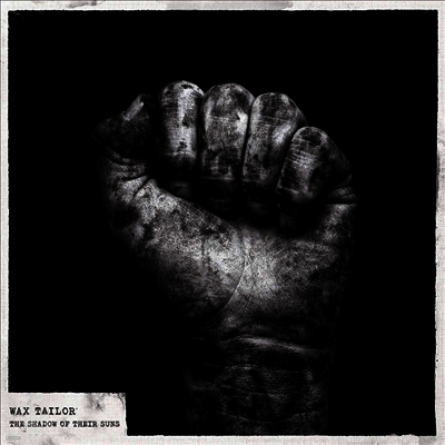 Wax Tailor — Shadow Of Their Suns (Gatefold) 앨범 커버