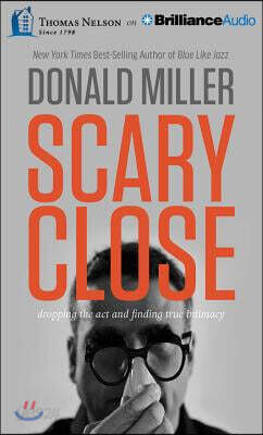 Scary Close