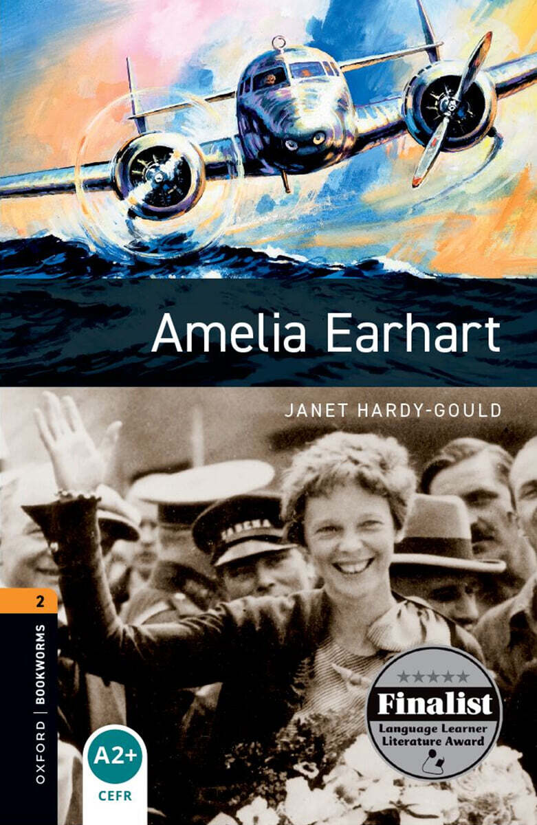Oxford Bookworms Library 3E 2: Amelia Earhart (with MP3)