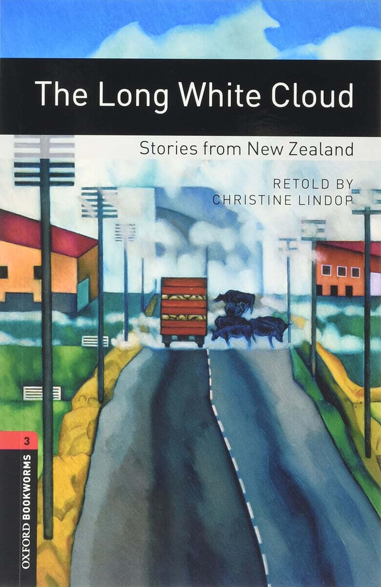 Oxford Bookworms Library 3/E 3: The Long White Cloud: New Zealand(with MP3)