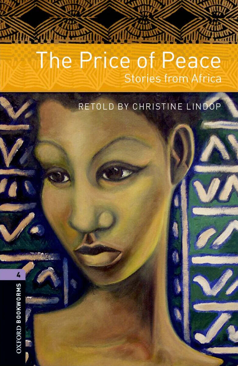 Oxford Bookworms Library 3/E 4: The Price of Peace: Strories from Africa (with MP3)