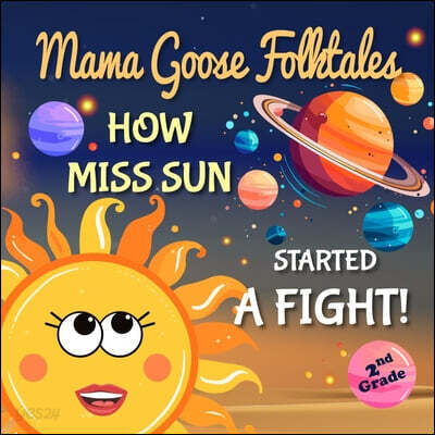 Mama Goose Folktales: How Miss Sun Started a Fight