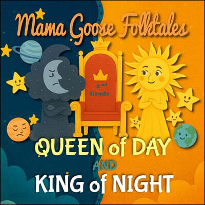 Mama Goose Folktales: Queen of Day and King of Night