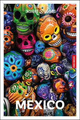 Insight Guides Mexico: Travel Guide with eBook: 2026-2027 Culture & Society Must-See Sights Stunning Photos Expert Advice Covers: Mexico City, Yucatán