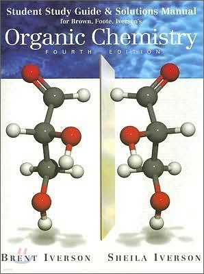 [Brown]Organic Chemistry : Student Study Guide & Solutions Manual 4/E