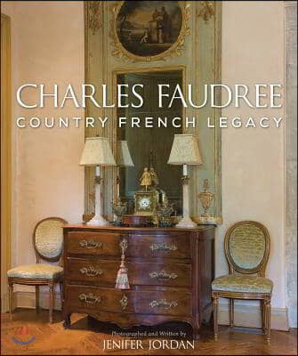 Charles Faudree Country French Legacy