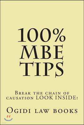 100% MBE Tips: Break the chain of causation LOOK INSIDE!