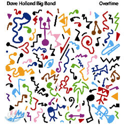 Dave Holland Big Band - Overtime