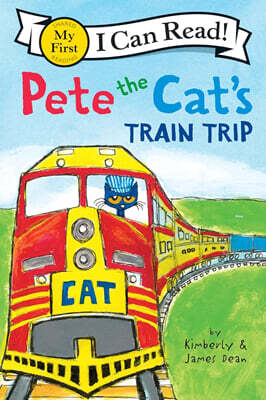 [I Can Read] My First : Pete the Cat's Train Trip