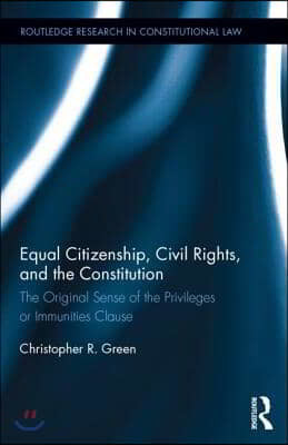 Equal Citizenship, Civil Rights, and the Constitution