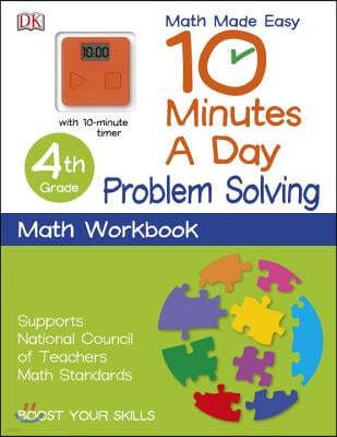 10 Minutes a Day: Problem Solving, Fourth Grade: Supports National Council of Teachers Math Standards