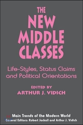 The New Middle Classes: Social, Psychological, and Political Issues