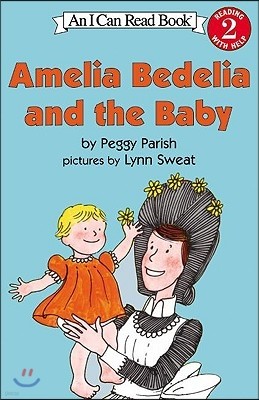 Amelia Bedelia and the Baby