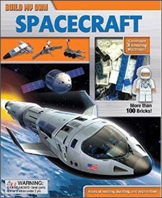 Build My Own Spacecraft : Build My Own Books with Building Bricks 
