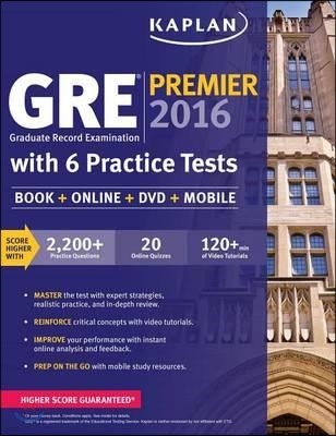 Kaplan GRE(R) Premier 2016 with 6 Practice Tests