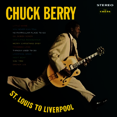 Chuck Berry — St. Louis To Liverpool 앨범 커버