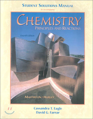 [Masterton/Hurley]Student Solutions Manual Chemistry : Principles and Reactions 4/E