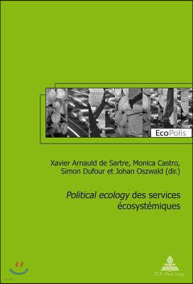 Political Ecology Des Services Ecosystemiques