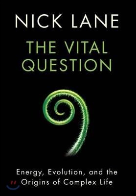 The Vital Question