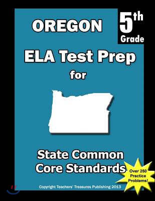 Oregon 5th Grade ELA Test Prep: Common Core Learning Standards