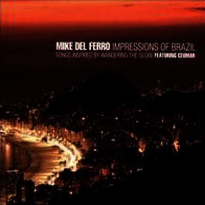 Challenge Mike del Ferro - Impressions of Brazil: Songs Inspired By Wandering The Globe (CD)