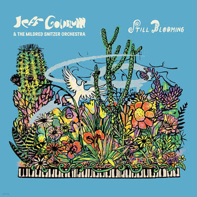 Jeff Goldblum & The Mildred Snitzer Orchestra — Still Blooming 앨범 커버