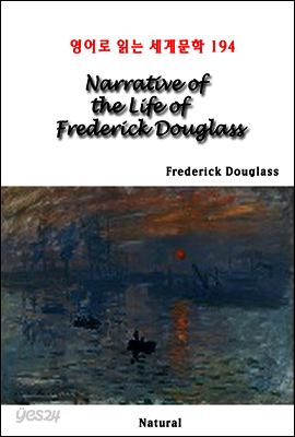 Narrative of the Life of Frederick Douglass - 영어로 읽는 세계문학 194