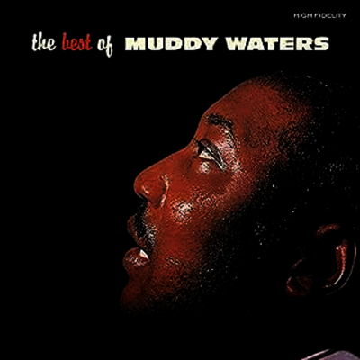 Muddy Waters — The Best Of Muddy Waters (+4 Bonus Tracks) 앨범 커버
