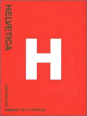 Helvetica: Homeage to a Typeface